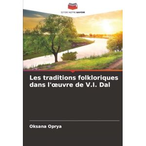 Oprya, Oksana Les traditions folkloriques dans l'œuvre de V.I. Dal Oprya, Oksana Les traditions folkloriques dans l'œuvre de V.I. Dal