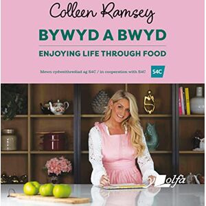 Ramsey, Colleen Bywyd a Bwyd / Life Through Food Ramsey, Colleen Bywyd a Bwyd / Life Through Food