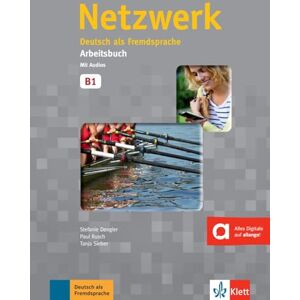 Dengler, Stefanie Netzwerk: Arbeitsbuch B1 mit 2 Audio CDs Dengler, Stefanie Netzwerk: Arbeitsbuch B1 mit 2 Audio CDs