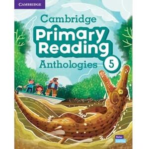 TBD Cambridge Primary Reading Anthologies Level 5 Student's Book with Online Audio TBD Cambridge Primary Reading Anthologies Level 5 Student's Book with Online Audio