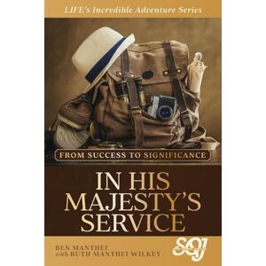 Manthei, Ben In His Majesty's Service Manthei, Ben In His Majesty's Service