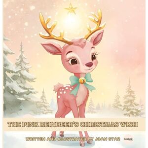 Books, Aesthetic The Pink Reindeer’s Christmas Wish: A Heartwarming Story Book and Personalized Christmas Aesthetic Gift for Kids and Grandkids: An enchanting ... and keep as a family memory for years to come Books, Aesthetic The Pink Reindeer’s Christmas Wish: A Heartwarming Story Book and Personalized Christmas Aesthetic Gift for Kids and Grandkids: An enchanting ... and keep as a family memory for years to come