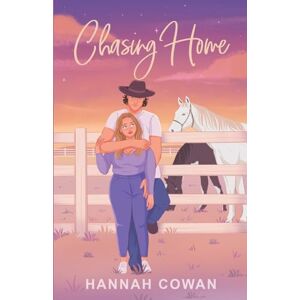 Cowan, Hannah Chasing Home Special Edition Cowan, Hannah Chasing Home Special Edition