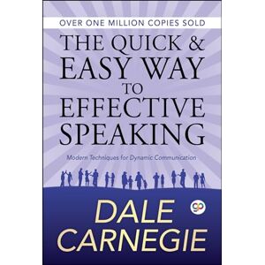 Carnegie, Dale The Quick and Easy Way to Effective Speaking Carnegie, Dale The Quick and Easy Way to Effective Speaking