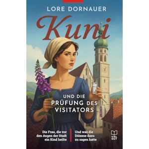 Dornauer, Lore Kuni und die Prüfung des Visitators (Hall in Tirol, 1525): Die Frau, die vor den Augen der Stadt ein Kind heilte und was die Diözese dazu zu sagen ... und Scheiterhaufen Tirol im Mittelalter) Dornauer, Lore Kuni und die Prüfung des Visitators (Hall in Tirol, 1525): Die Frau, die vor den Augen der Stadt ein Kind heilte und was die Diözese dazu zu sagen ... und Scheiterhaufen Tirol im Mittelalter)
