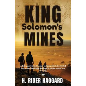 HAGGARD, H. RIDER King Solomon's Mines HAGGARD, H. RIDER King Solomon's Mines