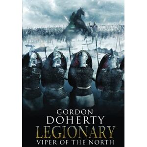 Doherty, Mr Gordon Legionary: Viper of the North Doherty, Mr Gordon Legionary: Viper of the North