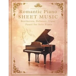 Jacob, Oscar Romantic Piano Sheet Music Beethoven, Debussy, Elgar & Fauré for Solo Piano Jacob, Oscar Romantic Piano Sheet Music Beethoven, Debussy, Elgar & Fauré for Solo Piano