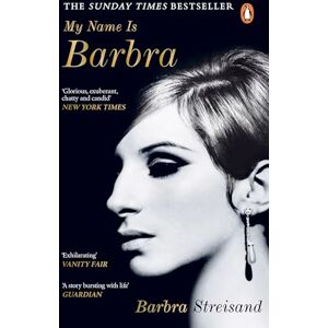 Streisand, Barbra My Name is Barbra: The Sunday Times Bestselling Autobiography and Music Book of the Year Streisand, Barbra My Name is Barbra: The Sunday Times Bestselling Autobiography and Music Book of the Year