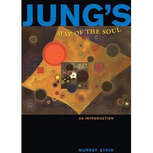 Stein, Murray Jung's Map of the Soul: An Introduction Stein, Murray Jung's Map of the Soul: An Introduction