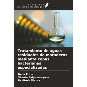 Potle, Neha Tratamiento de aguas residuales de mataderos mediante cepas bacterianas especializadas Potle, Neha Tratamiento de aguas residuales de mataderos mediante cepas bacterianas especializadas