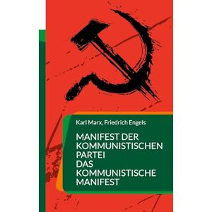 Marx, Karl Manifest der Kommunistischen Partei Das Kommunistische Manifest: Großdruck Marx, Karl Manifest der Kommunistischen Partei Das Kommunistische Manifest: Großdruck