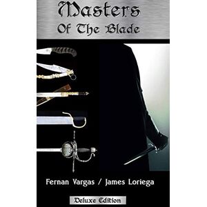 Vargas, Fernan Masters of the Blade Vargas, Fernan Masters of the Blade