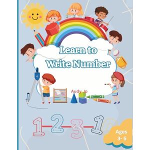 Jo, Audy Learn to Write Numbers 1-10 Jo, Audy Learn to Write Numbers 1-10