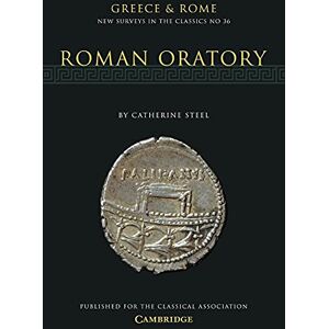 Steel, Catherine Roman Oratory: 36 Steel, Catherine Roman Oratory: 36