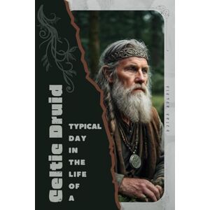 Krich, Viktor Celtic Druid: Typical Day in the Life of a Krich, Viktor Celtic Druid: Typical Day in the Life of a