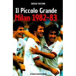 Taccone, Sergio Il Piccolo Grande Milan 1982-83 Taccone, Sergio Il Piccolo Grande Milan 1982-83