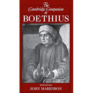 Marenbon, John The Cambridge Companion to Boethius (Cambridge Companions to Philosophy) Marenbon, John The Cambridge Companion to Boethius (Cambridge Companions to Philosophy)