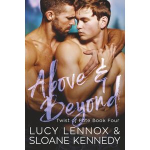 Lennox, Lucy Above and Beyond (Twist of Fate, Book 4) Lennox, Lucy Above and Beyond (Twist of Fate, Book 4)