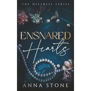 Stone, Anna Ensnared Hearts (Mistress) Stone, Anna Ensnared Hearts (Mistress)