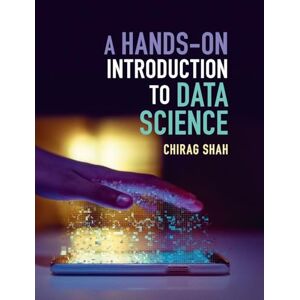Shah, Chirag A Hands-On Introduction to Data Science Shah, Chirag A Hands-On Introduction to Data Science