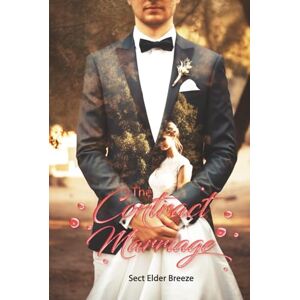 Breeze, Sect Elder The Contract Marriage: (A Contemporary Romance Book 3) (The Contract Marriage: A Billionaire Romance Book) Breeze, Sect Elder The Contract Marriage: (A Contemporary Romance Book 3) (The Contract Marriage: A Billionaire Romance Book)