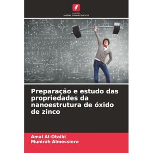 Al-Otaibi, Amal Preparação e estudo das propriedades da nanoestrutura de óxido de zinco Al-Otaibi, Amal Preparação e estudo das propriedades da nanoestrutura de óxido de zinco