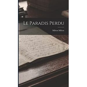 Milton Le Paradis Perdu Milton Le Paradis Perdu