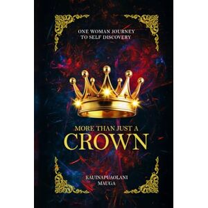 Mauga, Kauinapuaolani MORE THAN JUST A CROWN Mauga, Kauinapuaolani MORE THAN JUST A CROWN