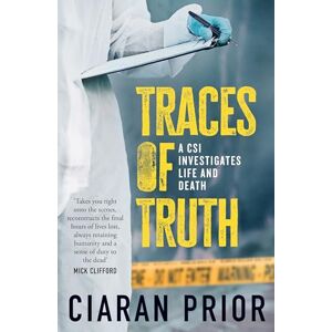 Ciaran Prior Traces of Truth Ciaran Prior Traces of Truth