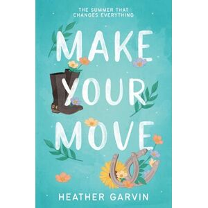 Garvin, Heather Make Your Move Garvin, Heather Make Your Move