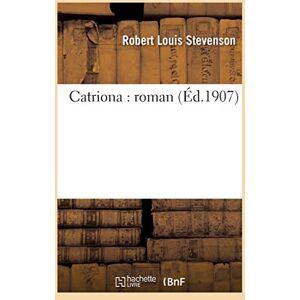 Stevenson, Robert Louis Catriona: Roman (Litterature) Stevenson, Robert Louis Catriona: Roman (Litterature)
