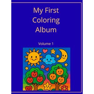 Witczak, Paweł MY FIRST COLORING ALBUM: Volume 1 Witczak, Paweł MY FIRST COLORING ALBUM: Volume 1