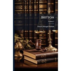 Nichols, Francis Morgan Britton Nichols, Francis Morgan Britton