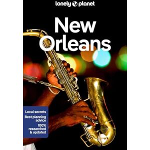 Karlin, Adam Lonely Planet New Orleans: Lonely Planet's most comprehensive guide to the city (Travel Guide) Karlin, Adam Lonely Planet New Orleans: Lonely Planet's most comprehensive guide to the city (Travel Guide)