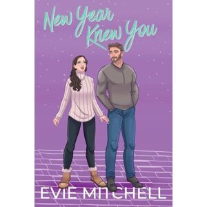 Mitchell, Evie New Year Knew You Mitchell, Evie New Year Knew You