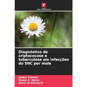 Salman, Jabbar Diagnóstico de criptococose e tuberculose em infecções do SNC por mole Salman, Jabbar Diagnóstico de criptococose e tuberculose em infecções do SNC por mole