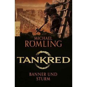 Römling, Michael Tankred: Banner und Sturm: Historischer Roman Römling, Michael Tankred: Banner und Sturm: Historischer Roman
