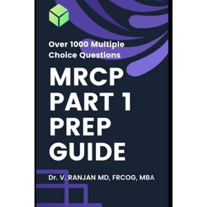 Venkatesan, Dr. Ranjan MRCP Part 1 Prep Guide Venkatesan, Dr. Ranjan MRCP Part 1 Prep Guide