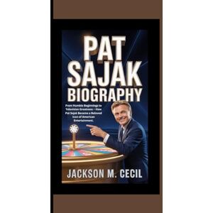 Jackson PAT SAJAK BIOGRAPHY: From humble beginnings to television greatness how pat sajak became a beloved icon of American entertainment Jackson PAT SAJAK BIOGRAPHY: From humble beginnings to television greatness how pat sajak became a beloved icon of American entertainment