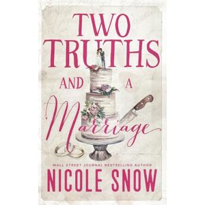 Snow, Nicole Two Truths and a Marriage: A Grumpy Sunshine Romance (The Rory Brothers) Snow, Nicole Two Truths and a Marriage: A Grumpy Sunshine Romance (The Rory Brothers)