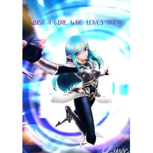 Thomas, Sherrard Just a Girl Who Loves Anime Sketch Book:: 7X10, 120 Blank Pages Hard Back Anime Sketch Book for Drawing and Notes Anime Lover Gift Idea Thomas, Sherrard Just a Girl Who Loves Anime Sketch Book:: 7X10, 120 Blank Pages Hard Back Anime Sketch Book for Drawing and Notes Anime Lover Gift Idea