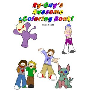 Scott Ry-Guy's Awesome Coloring Book! Scott Ry-Guy's Awesome Coloring Book!