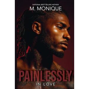 MONIQUE, M PAINLESSLY IN LOVE (SMITH) MONIQUE, M PAINLESSLY IN LOVE (SMITH)