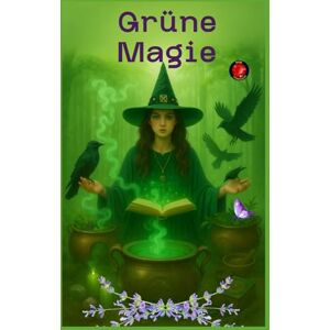 Rubi, Alina Grüne Magie (Die Bücher des geheimen Zirkels) Rubi, Alina Grüne Magie (Die Bücher des geheimen Zirkels)