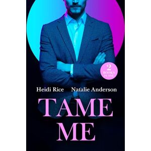 Rice, Heidi Tame Me: Revenge in Paradise / My One-Night Heir Rice, Heidi Tame Me: Revenge in Paradise / My One-Night Heir