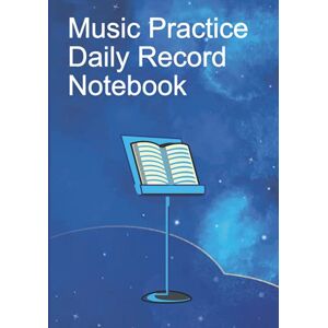 Whitmore III, Calvin Music Practice Daily Record Notebook for Musician’s Daily Practice Planner Journal (8.5 x 11) 100 Pages Whitmore III, Calvin Music Practice Daily Record Notebook for Musician’s Daily Practice Planner Journal (8.5 x 11) 100 Pages
