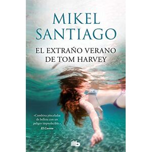 Santiago, Mikel El extraño verano de Tom Harvey (Ficción) Santiago, Mikel El extraño verano de Tom Harvey (Ficción)