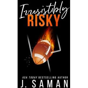 Saman, J. Irresistibly Risky: Special Edition Cover (Irresistibly Yours Special Edition Covers) Saman, J. Irresistibly Risky: Special Edition Cover (Irresistibly Yours Special Edition Covers)