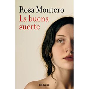 Montero, Rosa La buena suerte (Best Seller) Montero, Rosa La buena suerte (Best Seller)